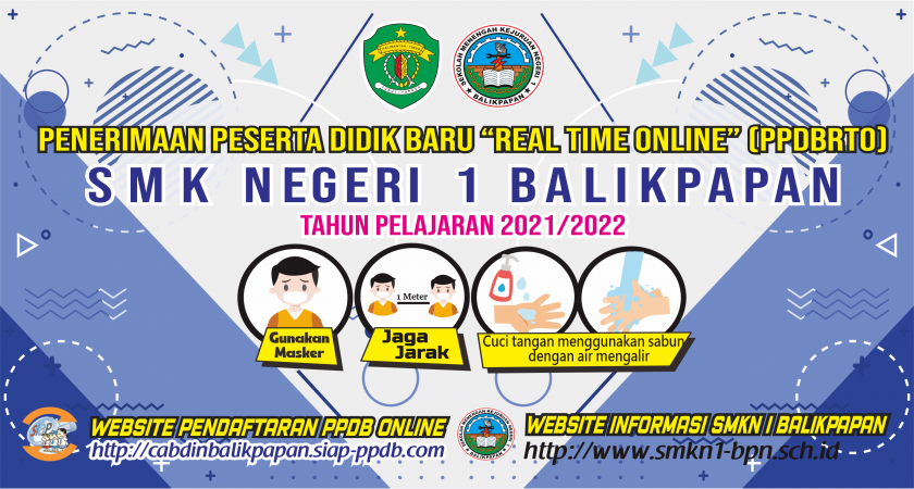 Informasi PPDB Tahun Pelajaran 2021 - 2022 SMK Negeri 1 Balikpapan
